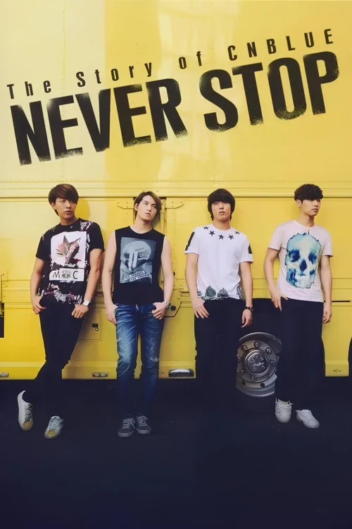 Poster de The Story of CNBLUE：NEVER STOP