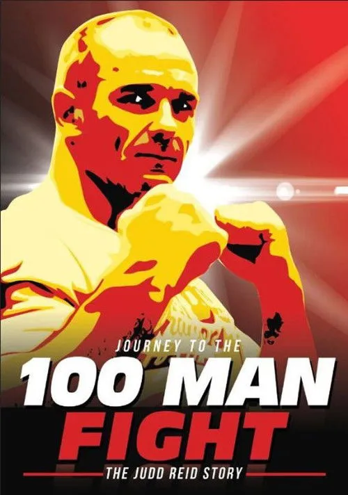Poster de Journey to the 100 Man Fight: The Judd Reid Story
