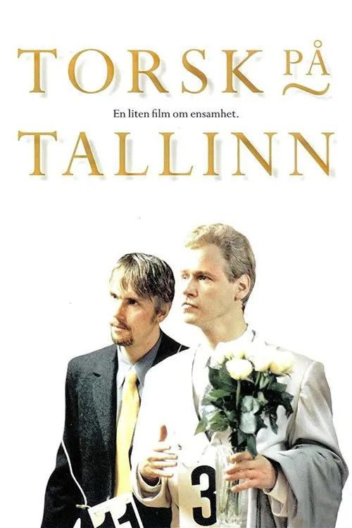 Poster de Torsk på Tallinn - En liten film om ensamhet