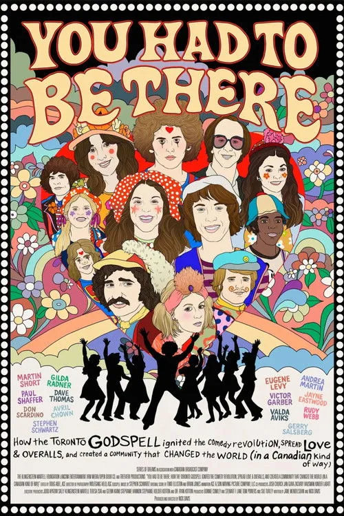 Poster de You Had to Be There: How the Toronto Godspell Ignited the Comedy Revolution...