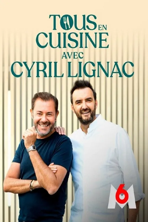 Poster de Tous en cuisine avec Cyril Lignac