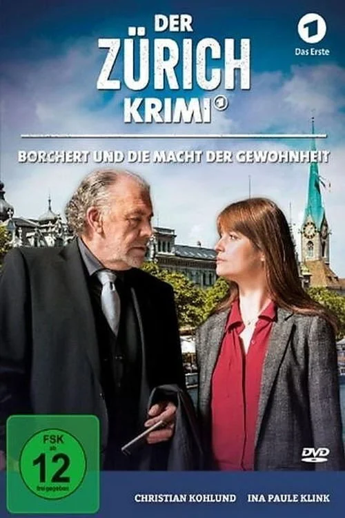 Poster de Der Zürich-Krimi: Borchert und die Macht der Gewohnheit
