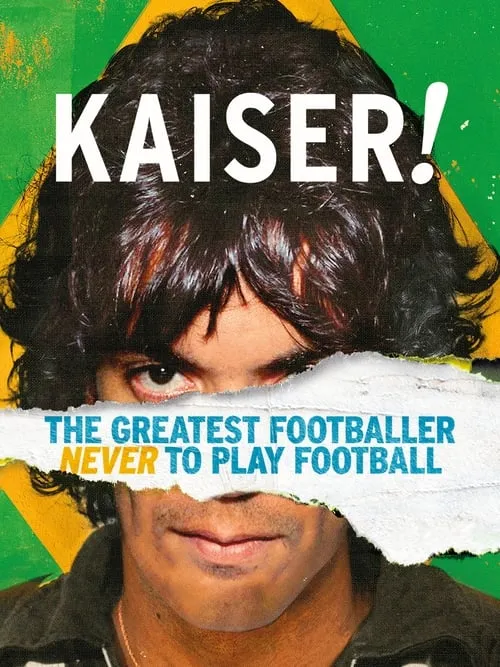 Poster de Kaiser: O Jogador De Futebol Que Nunca Jogou