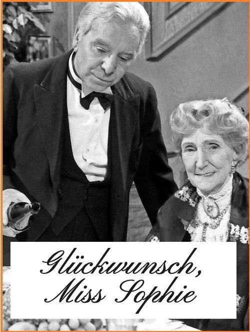 Poster de Glückwunsch, Miss Sophie – 50 Jahre „Dinner for one“: Das Erfolgsgeheimnis des Kultsketches