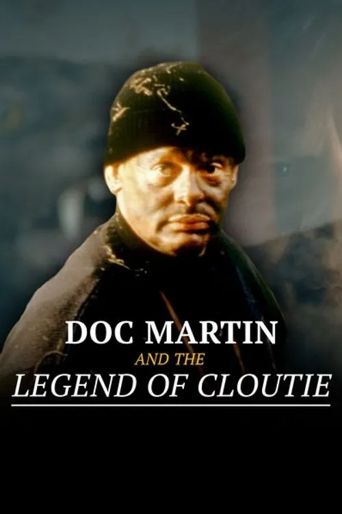 Poster de Doc Martin and the Legend of the Cloutie