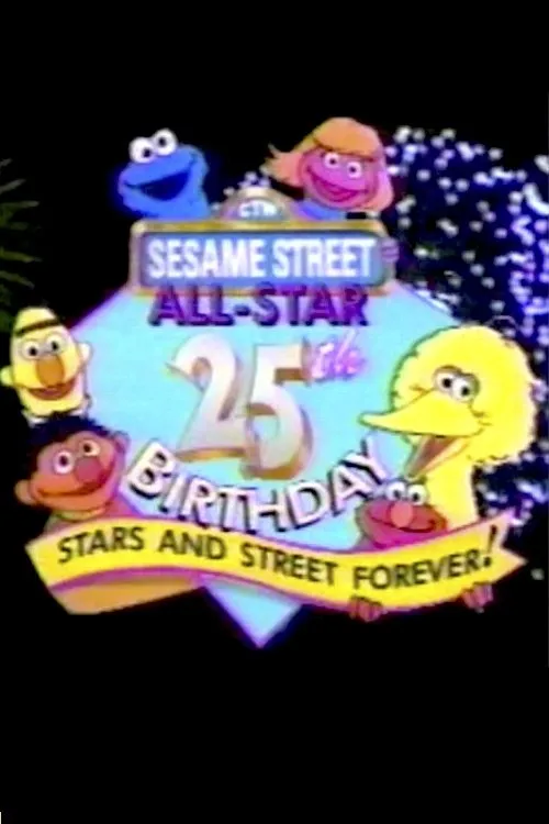 Poster de Sesame Street | All-Star 25th Birthday: Stars and Street Forever!