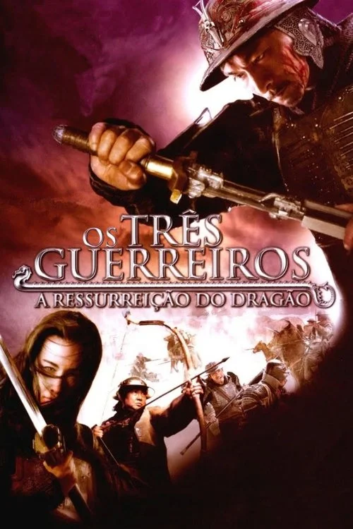 Poster de Os Três Guerreiros - A Ressurreição do Dragão